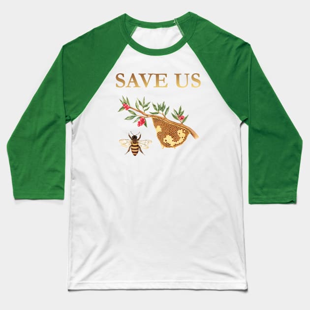 Save the Bees Baseball T-Shirt by StarWheel